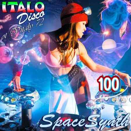 Italo Disco & SpaceSynth ot Vitaly 72 [100] 2021 торрентом