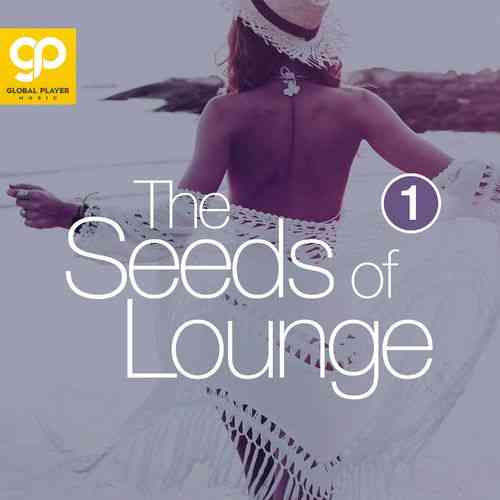 The Seeds of Lounge, Vol. 1 2021 торрентом