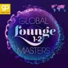 Global Lounge Masters (Vol. 1-2) 2021 торрентом