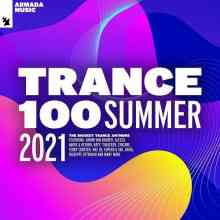 Trance 100 - Summer 2021 2021 торрентом