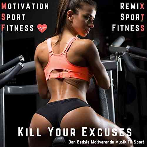 Motivation Sport Fitness & Remix Sport Workout - Kill Your Excuses 2021 торрентом
