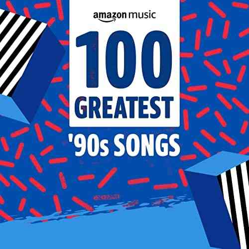 100 Greatest '90s Songs 2021 торрентом