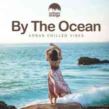 By the Ocean: Urban Chilled Vibes