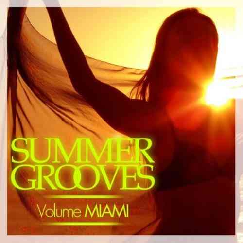 Summer Grooves [Volume Miami] 2021 торрентом