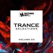 Nothing But... Trance Selections Vol 03 2021 торрентом