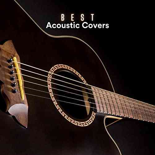 Best Acoustic Covers 2021 торрентом