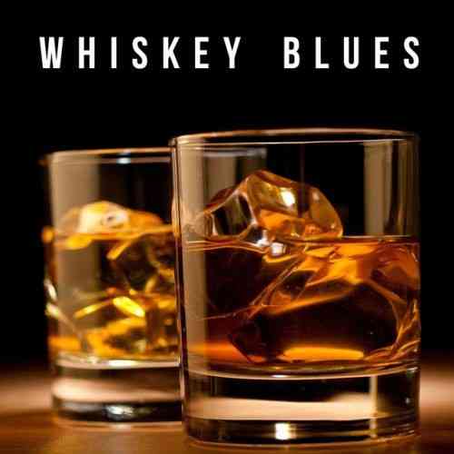 410 Tracks Whiskey Blues Best of Blues Rock 2021 торрентом