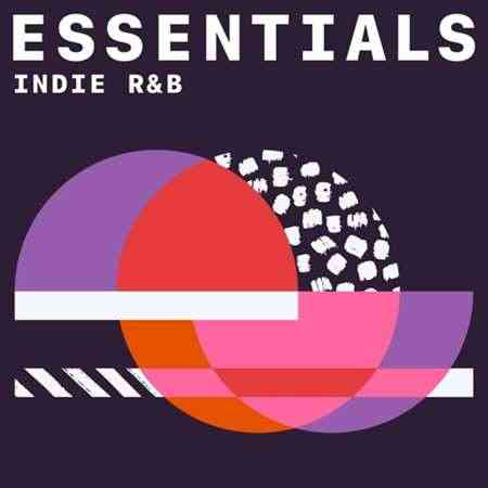 Indie R&B Essentials 2021 торрентом