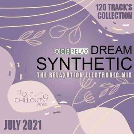 Dream Synthetic: The Relax Electronic Mix 2021 торрентом