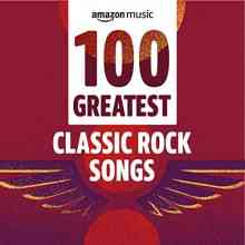 100 Greatest Classic Rock Songs 2021 2021 торрентом