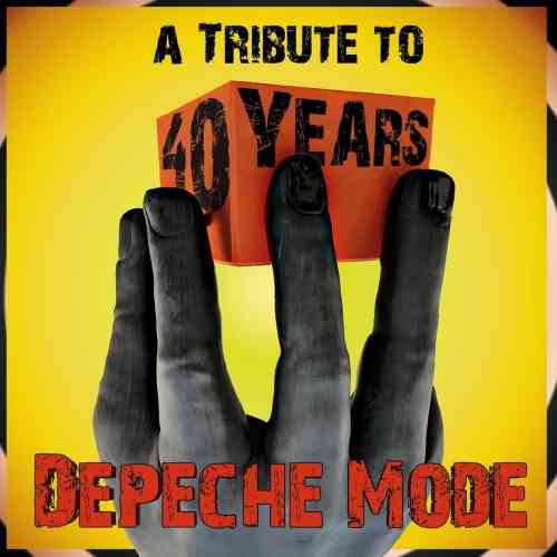 A Tribute to 40 Years Depeche Mode 2021 торрентом