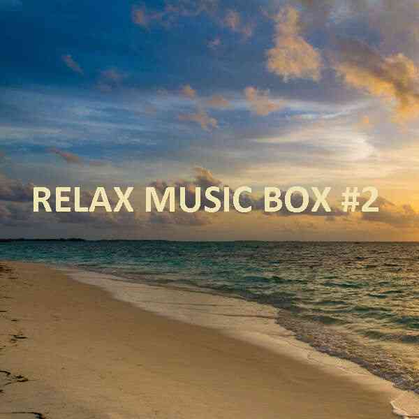 Relax Music Box Vol 2 2021 торрентом