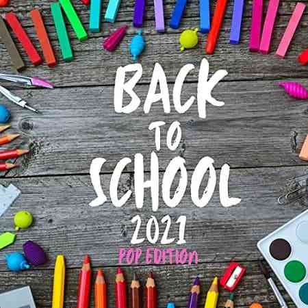 Back to School - POP EDITION 2021 торрентом