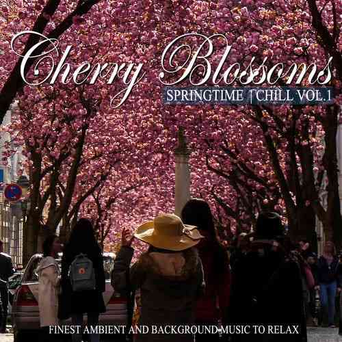 Cherry Blossoms Springtime Chill: Vol.1-4 2021 торрентом