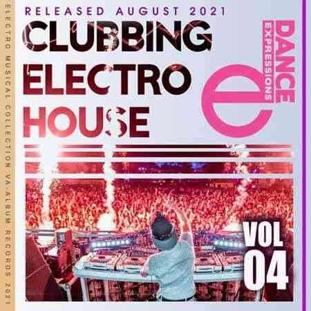 E-Dance: Clubbing Electro House [Vol.04] 2021 торрентом