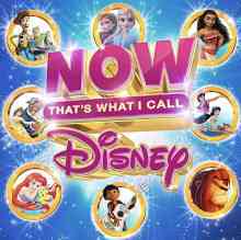 NOW That's What I Call Disney [4CD] 2021 торрентом