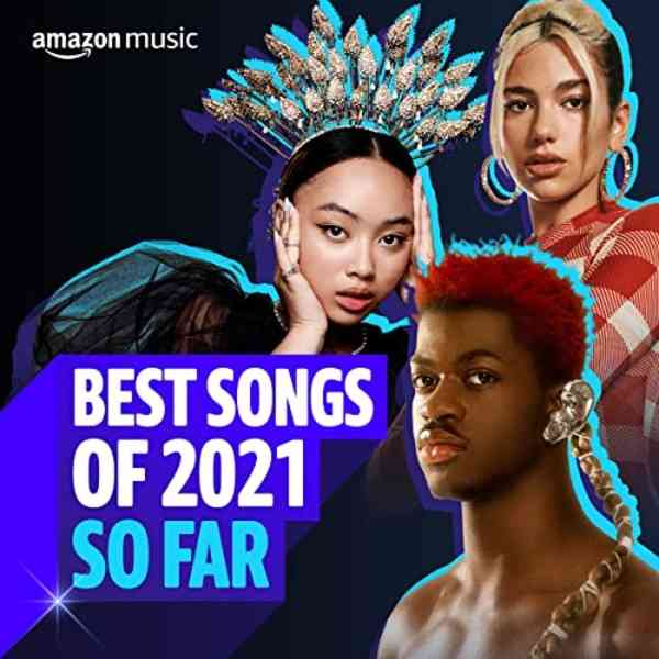 Best Songs of 2021 So Far 2021 торрентом