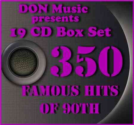 350 Famous Hits of 90th [19CD] 2013 торрентом