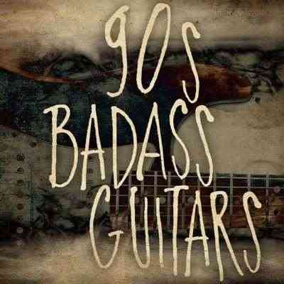 90s Badass Guitars 2021 торрентом