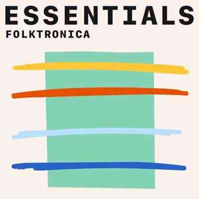 Folktronica Essentials 2021 торрентом