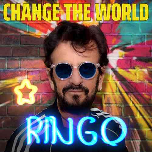 Ringo Starr - Change The World 2021 торрентом