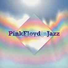 Pink Floyd in Jazz (A Jazz Tribute to Pink Floyd)