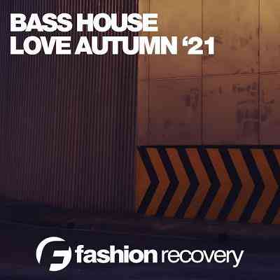 Bass House Love Autumn 2021 торрентом