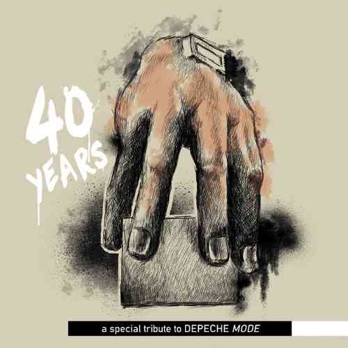 40 Years - A Special Tribute To Depeche Mode