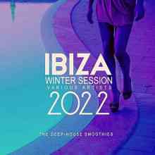 Ibiza Winter Session 2022 (The Deep-House Smoothies) 2021 торрентом