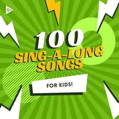 100 Sing-A-Long Songs For Kids 2021 торрентом