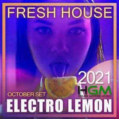 Electro Lemon: Fresh House Session 2021 торрентом