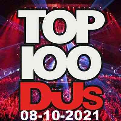 Top 100 DJs Chart 08.10.2021