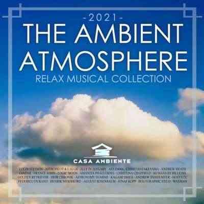 The Ambient Atmosphere: Relax Musical Collection 2021 торрентом