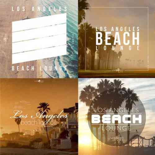 Los Angeles Beach Lounge Collection: Vol. 1-4 2021 торрентом
