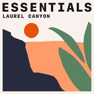 Laurel Canyon Essentials 2021 торрентом