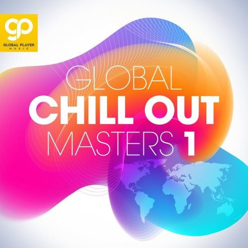 Global Chill Out Masters: Vol. 1-3 2021 торрентом