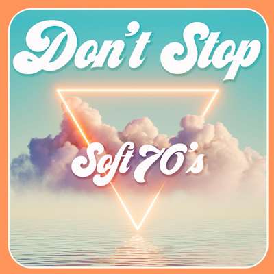 Don't Stop - Soft 70's 2021 торрентом