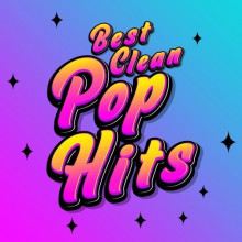 Best Clean Pop Hits 2021 торрентом