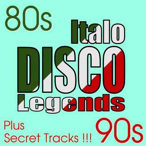 Italo Disco Legends - Hits & Secret Songs 2021 торрентом