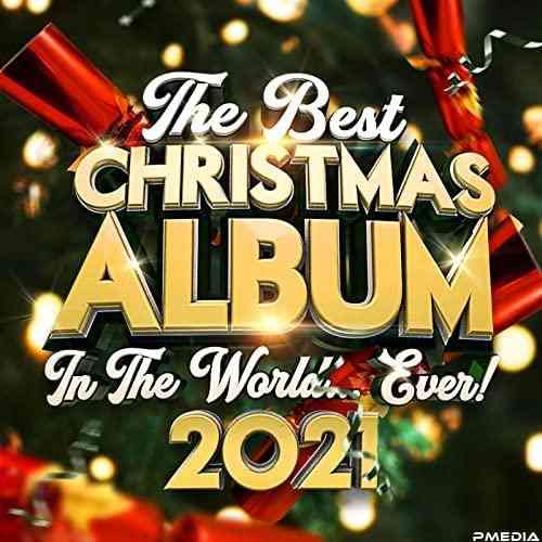 The Best Christmas Album In The World...Ever! 2021 2021 торрентом