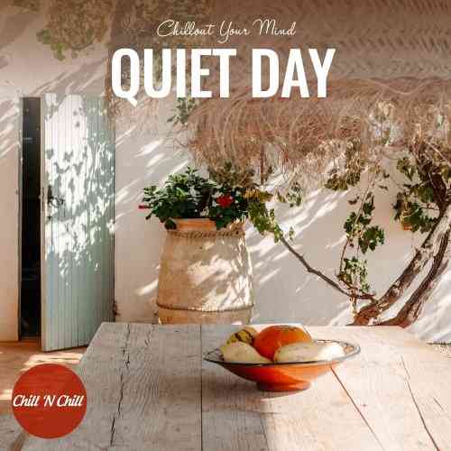 Quiet Day: Chillout Your Mind 2021 торрентом