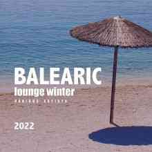 Balearic Lounge Winter 2022 2022 торрентом