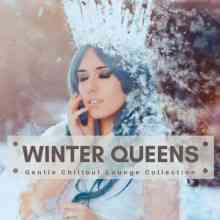 Winter Queens [Gentle Chillout Lounge Collection] 2021 торрентом