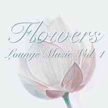 Flowers (Lounge Music), Vol. 1 2021 торрентом