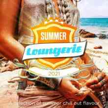 Summer Loungerie 2021 [A Selection of Summer Chill out Flavour] 2021 торрентом