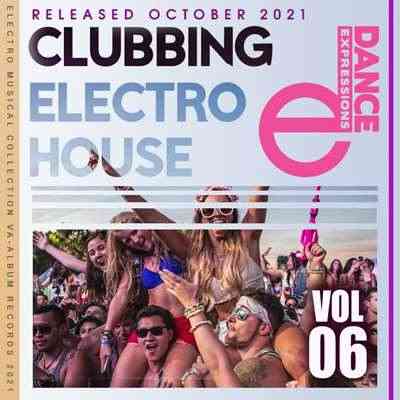 E-Dance: Clubbing Electro House [Vol.06] 2021 торрентом