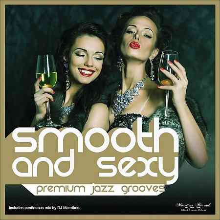 Smooth and Sexy - Premium Jazz Grooves 2016 торрентом