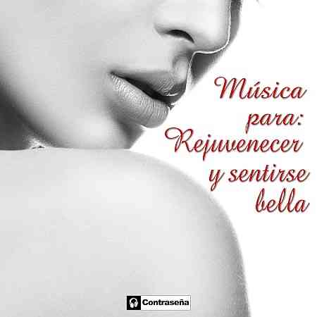 Música para: Rejuvenecer y sentirse bella