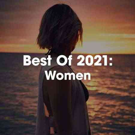 Best Of 2021: Women 2021 торрентом