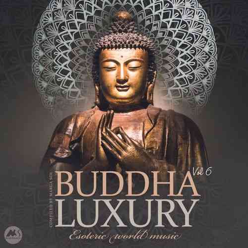 Buddha Luxury Vol. 6 [Esoteric World Music] 2021 торрентом